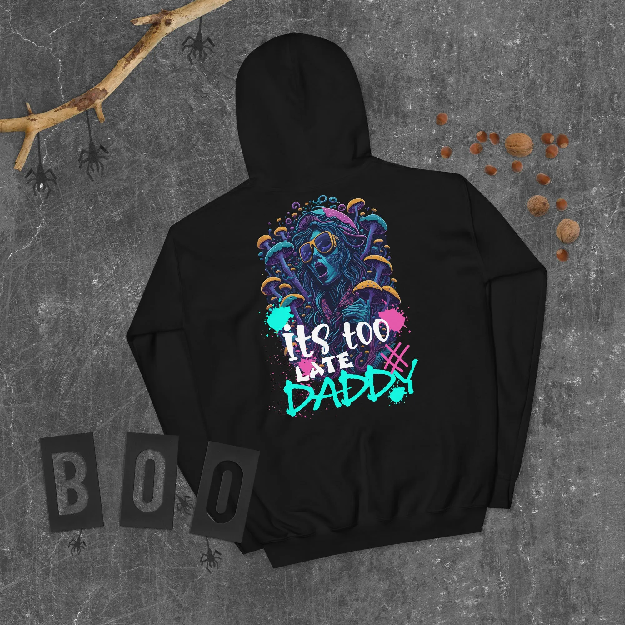 Acid Hoodie | It's too late Daddy | Iconic Acid Fashion