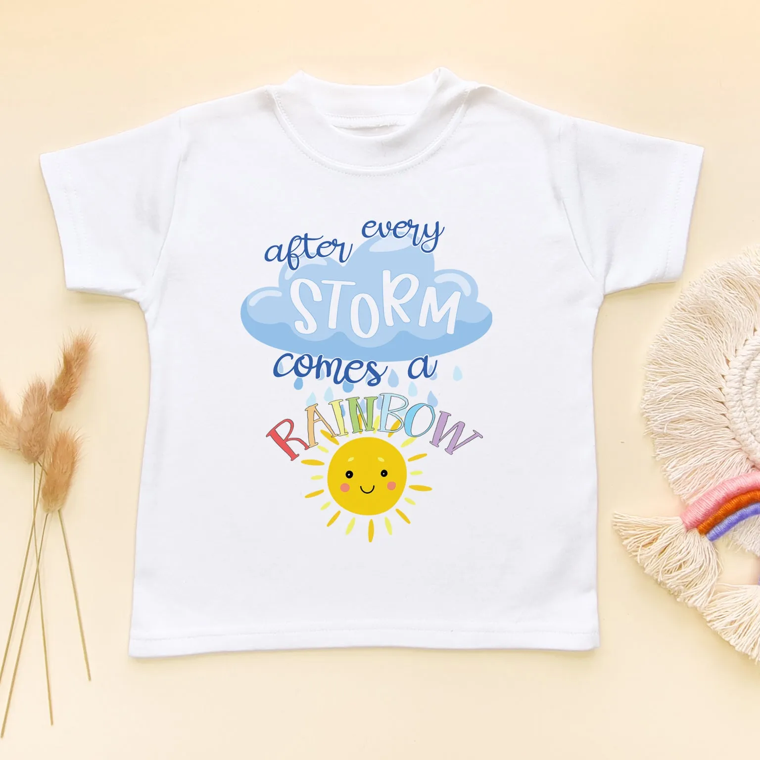 After Every Storm Comes A Rainbow T Shirt