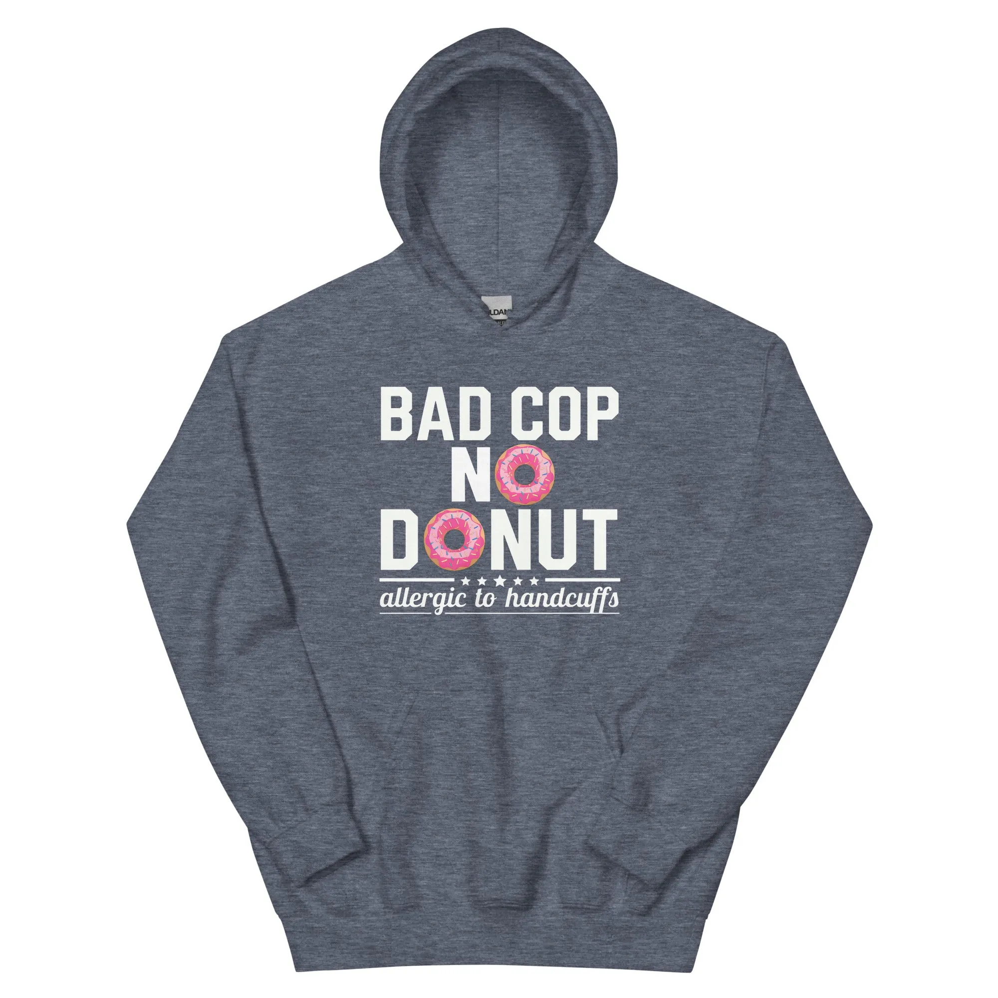 Bad Cop, No Donut - Allergic to Handcuffs Hoodie
