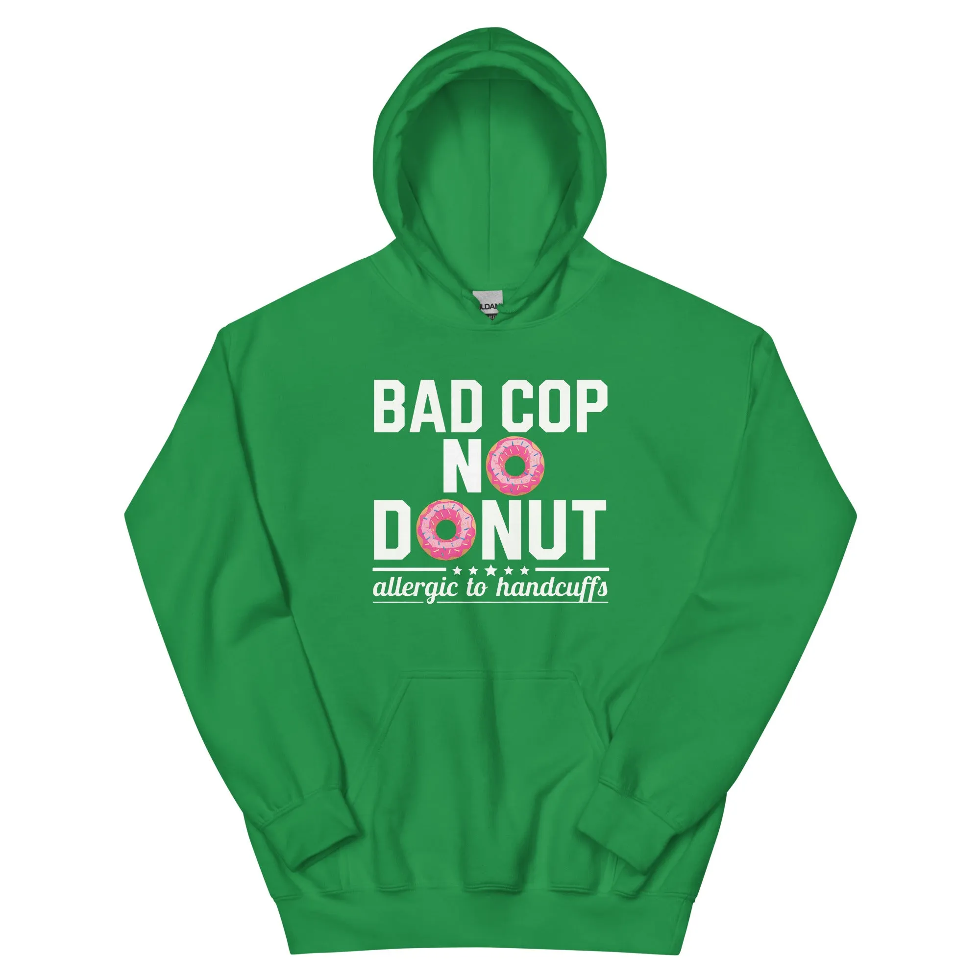 Bad Cop, No Donut - Allergic to Handcuffs Hoodie