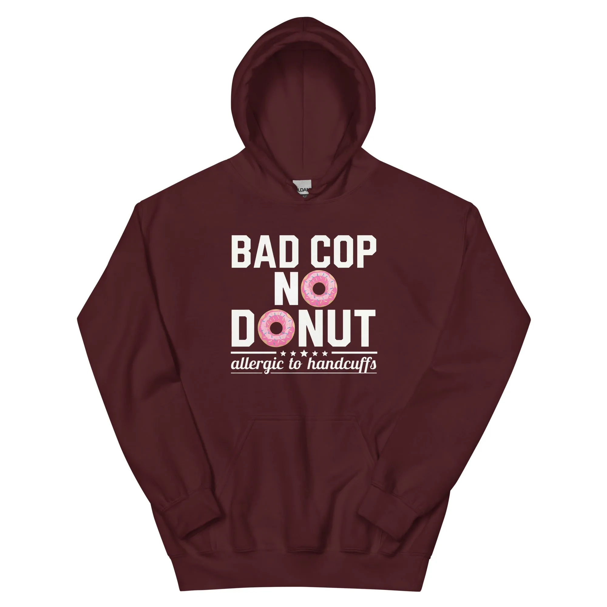 Bad Cop, No Donut - Allergic to Handcuffs Hoodie