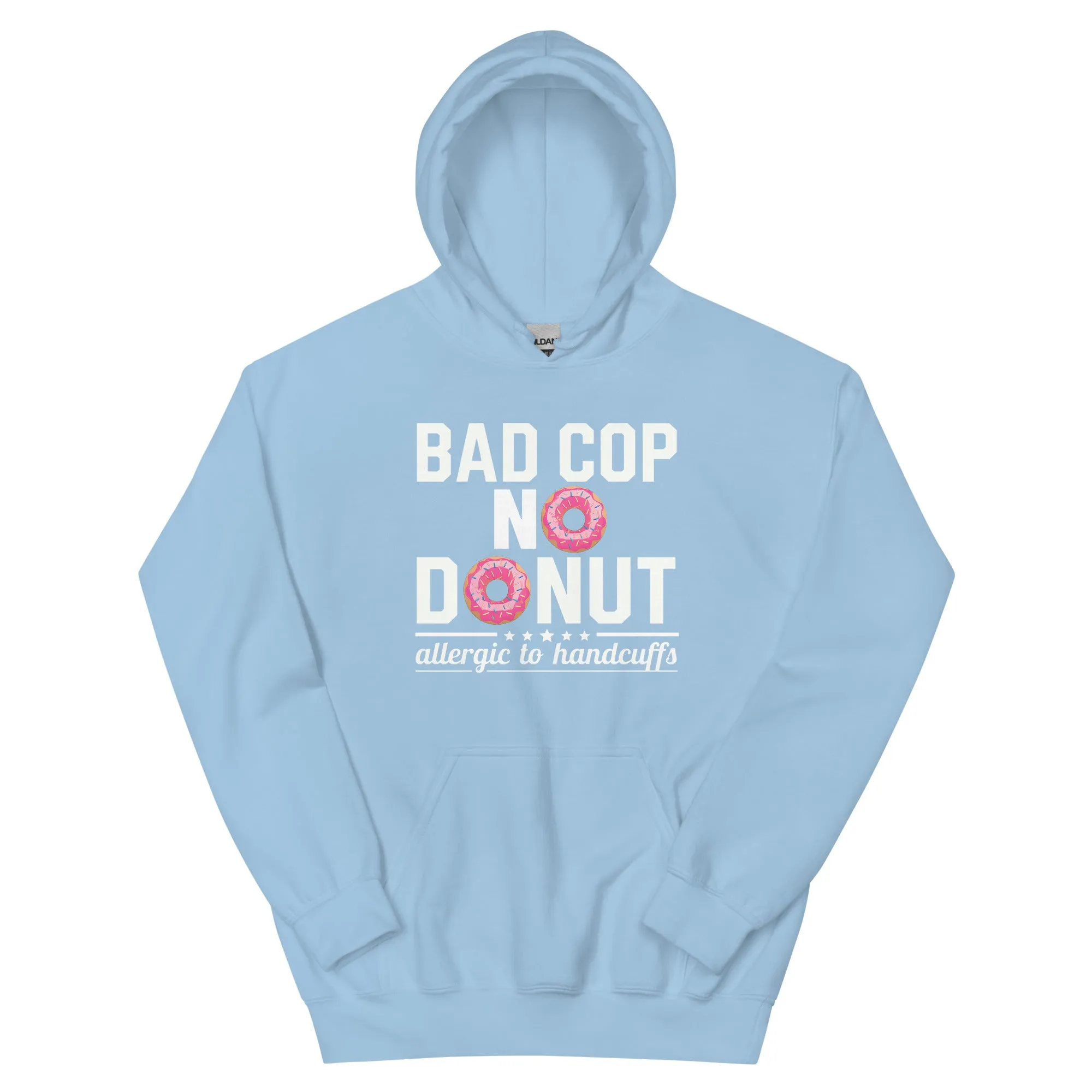Bad Cop, No Donut - Allergic to Handcuffs Hoodie