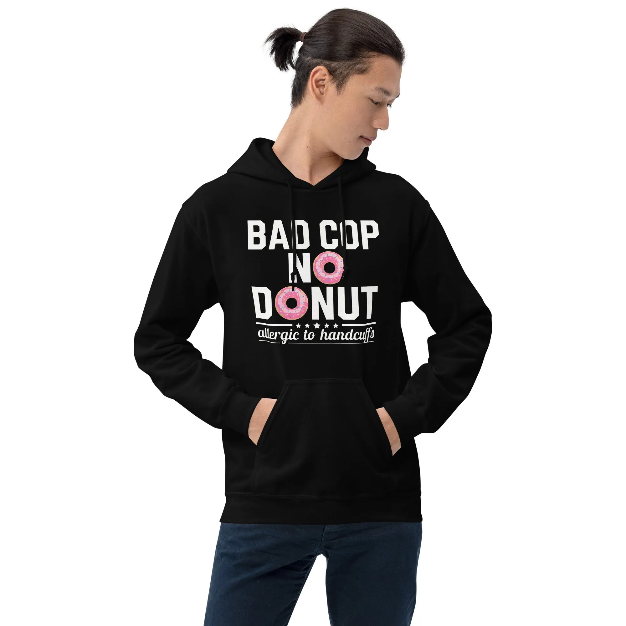 Bad Cop, No Donut - Allergic to Handcuffs Hoodie