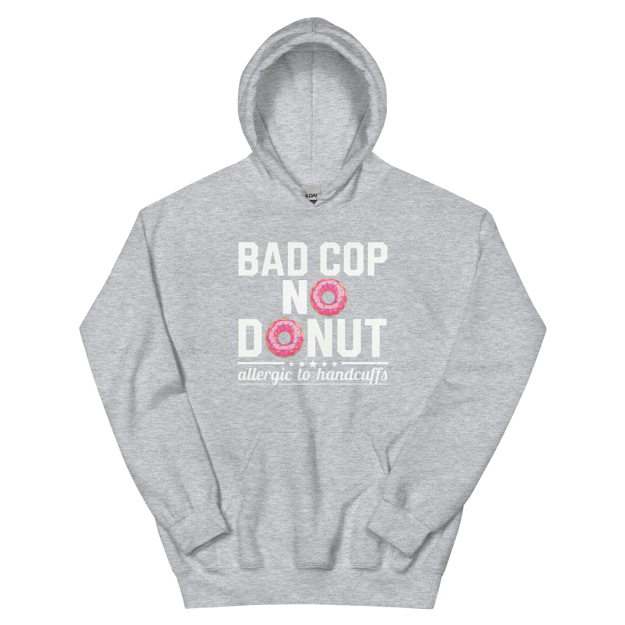 Bad Cop, No Donut - Allergic to Handcuffs Hoodie