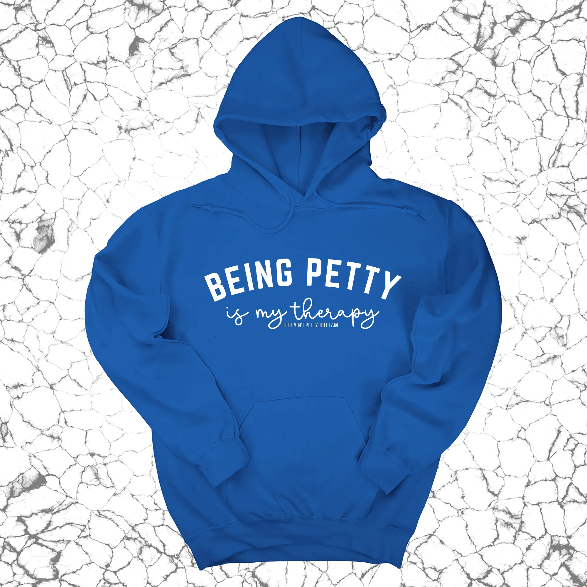 Being Petty is my therapy Unisex Hoodie