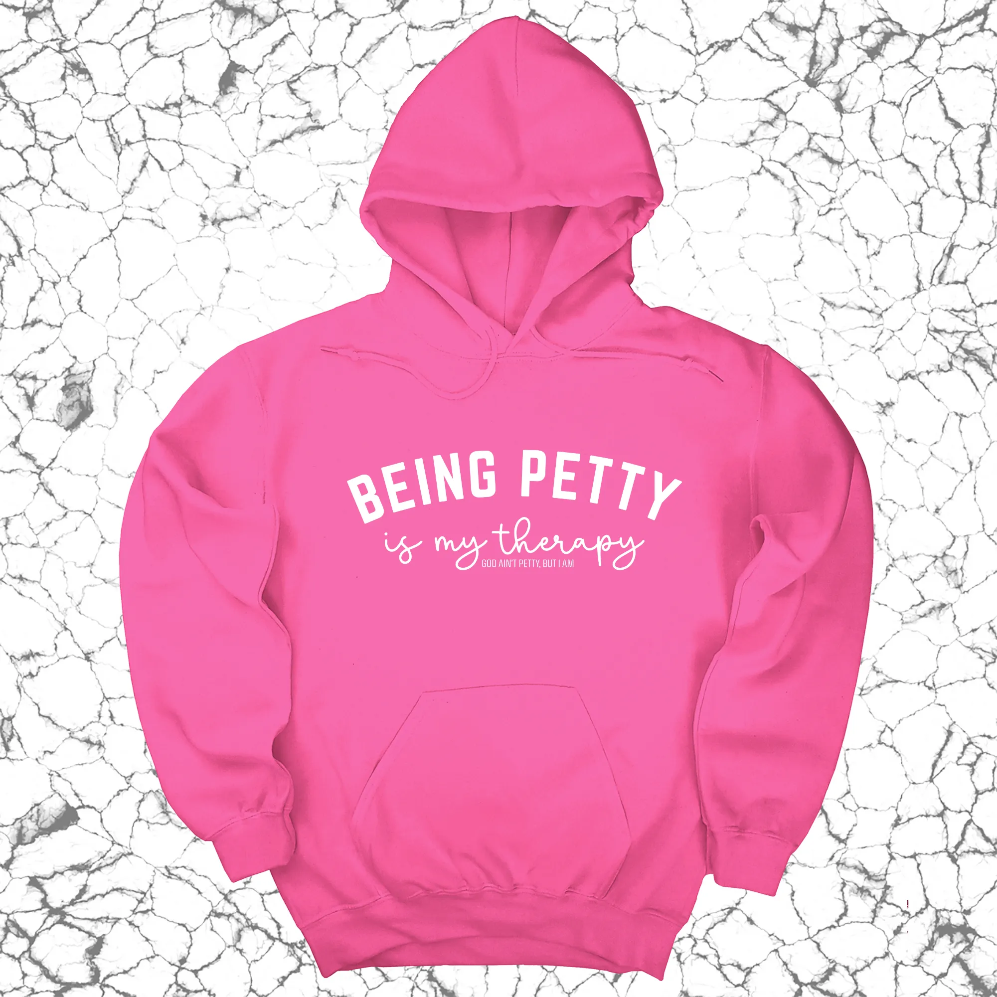 Being Petty is my therapy Unisex Hoodie