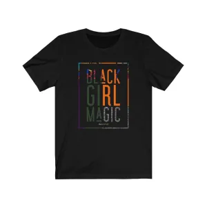 BLACK GIRL MAGIC Unisex T-Shirt