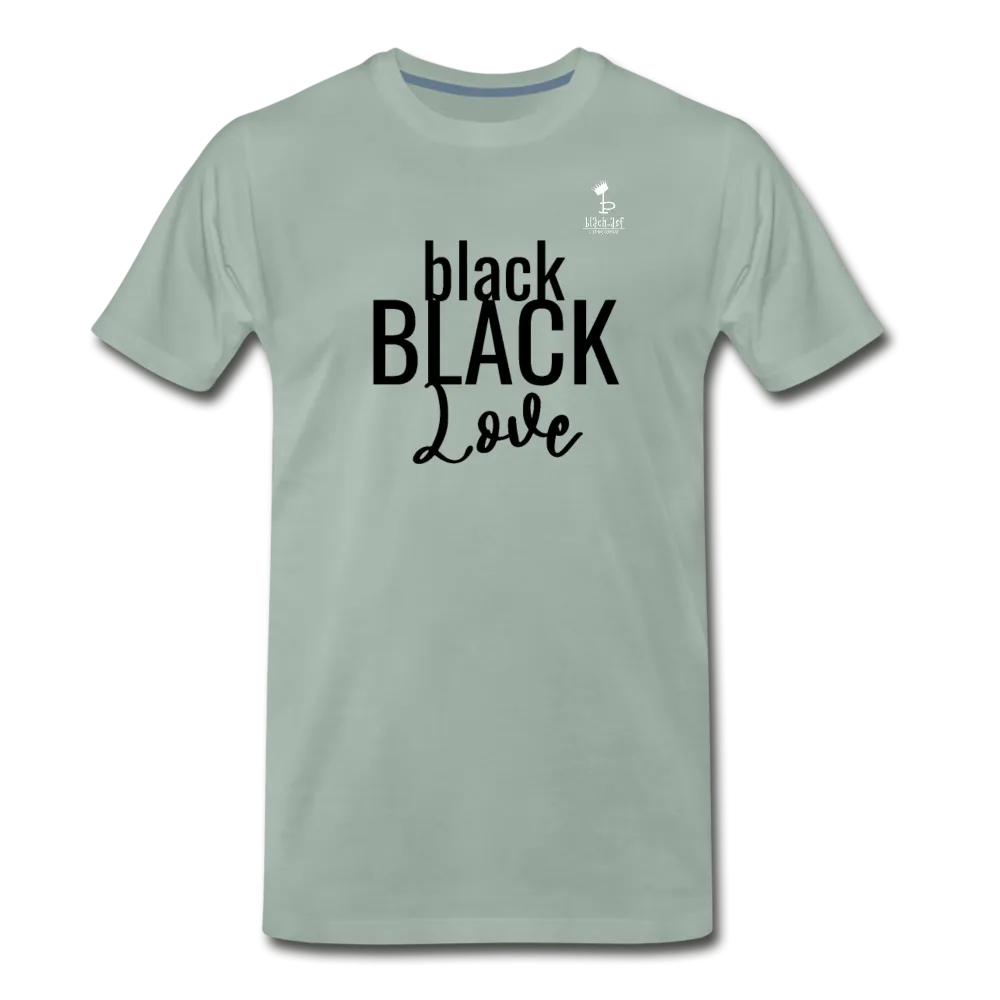 Black on Black Love - Premium T-Shirt