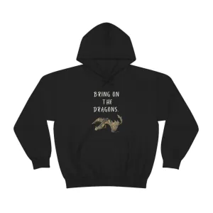 Bring on the Dragons hoodie