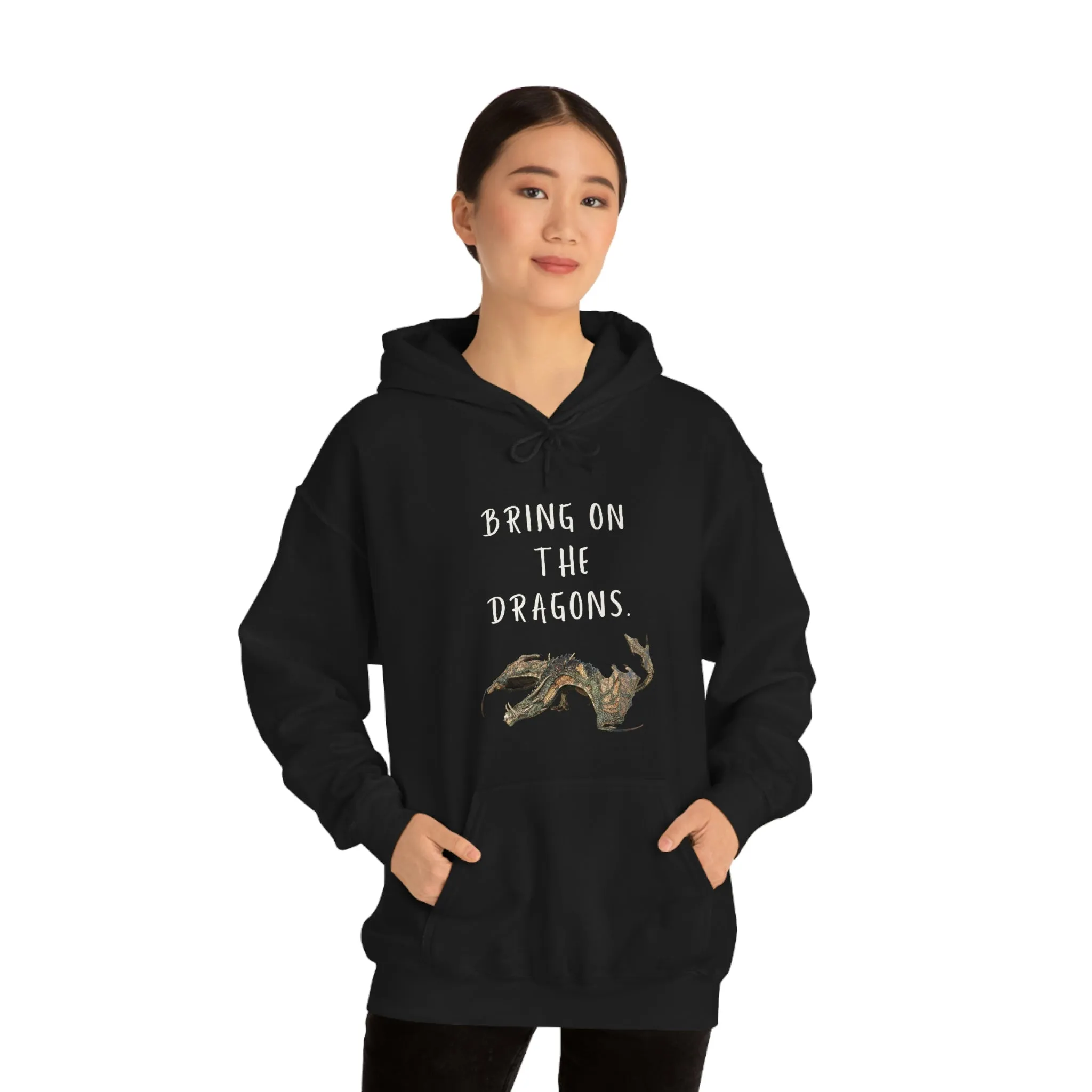 Bring on the Dragons hoodie