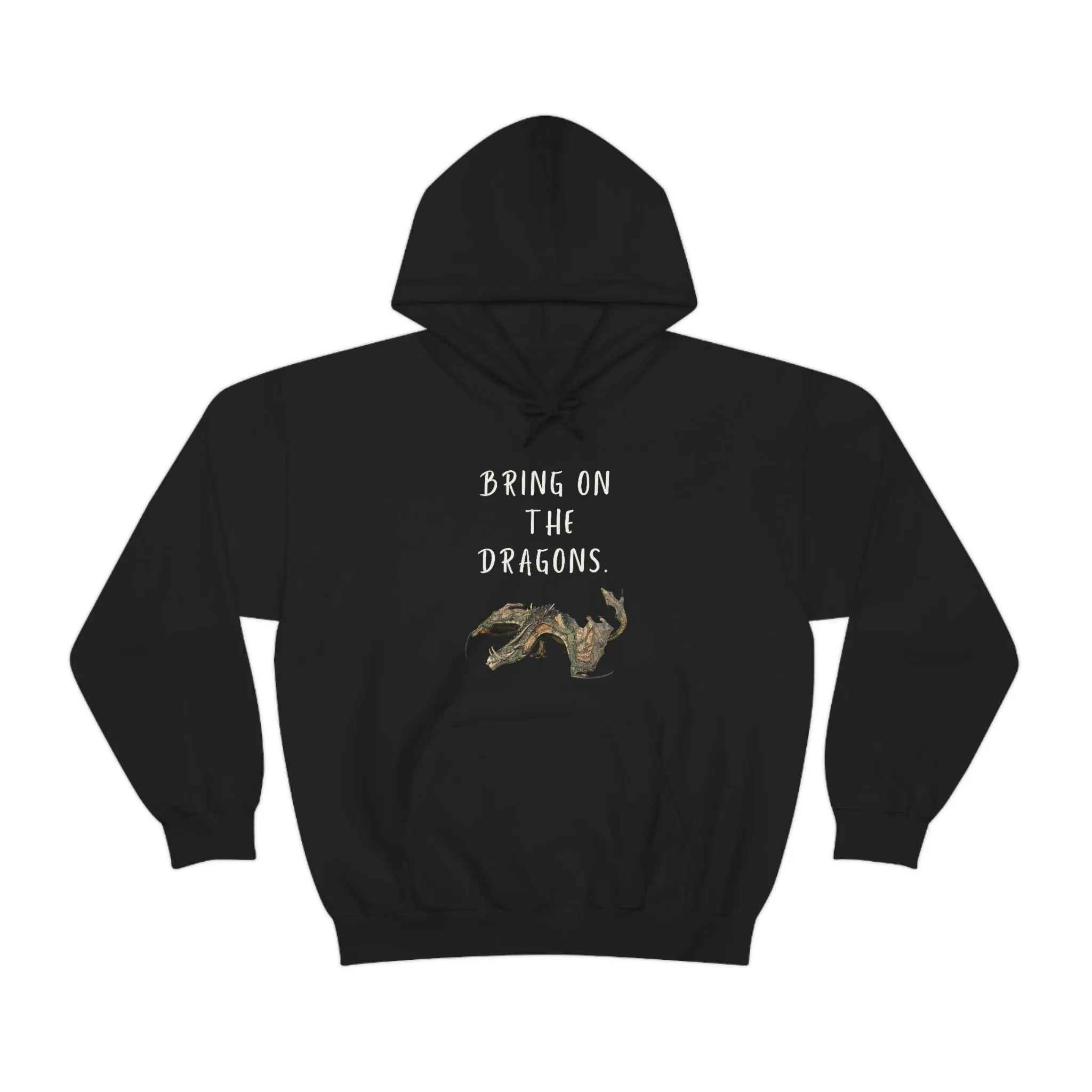 Bring on the Dragons hoodie