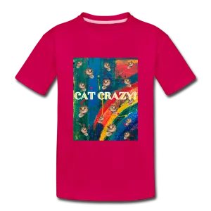 CAT CRAZY Toddler Premium T-Shirt