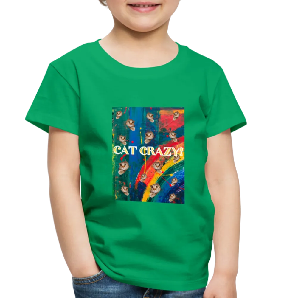 CAT CRAZY Toddler Premium T-Shirt
