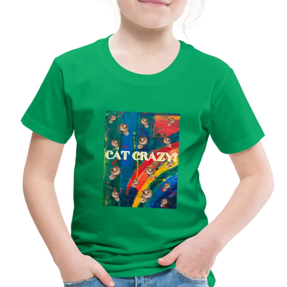 CAT CRAZY Toddler Premium T-Shirt