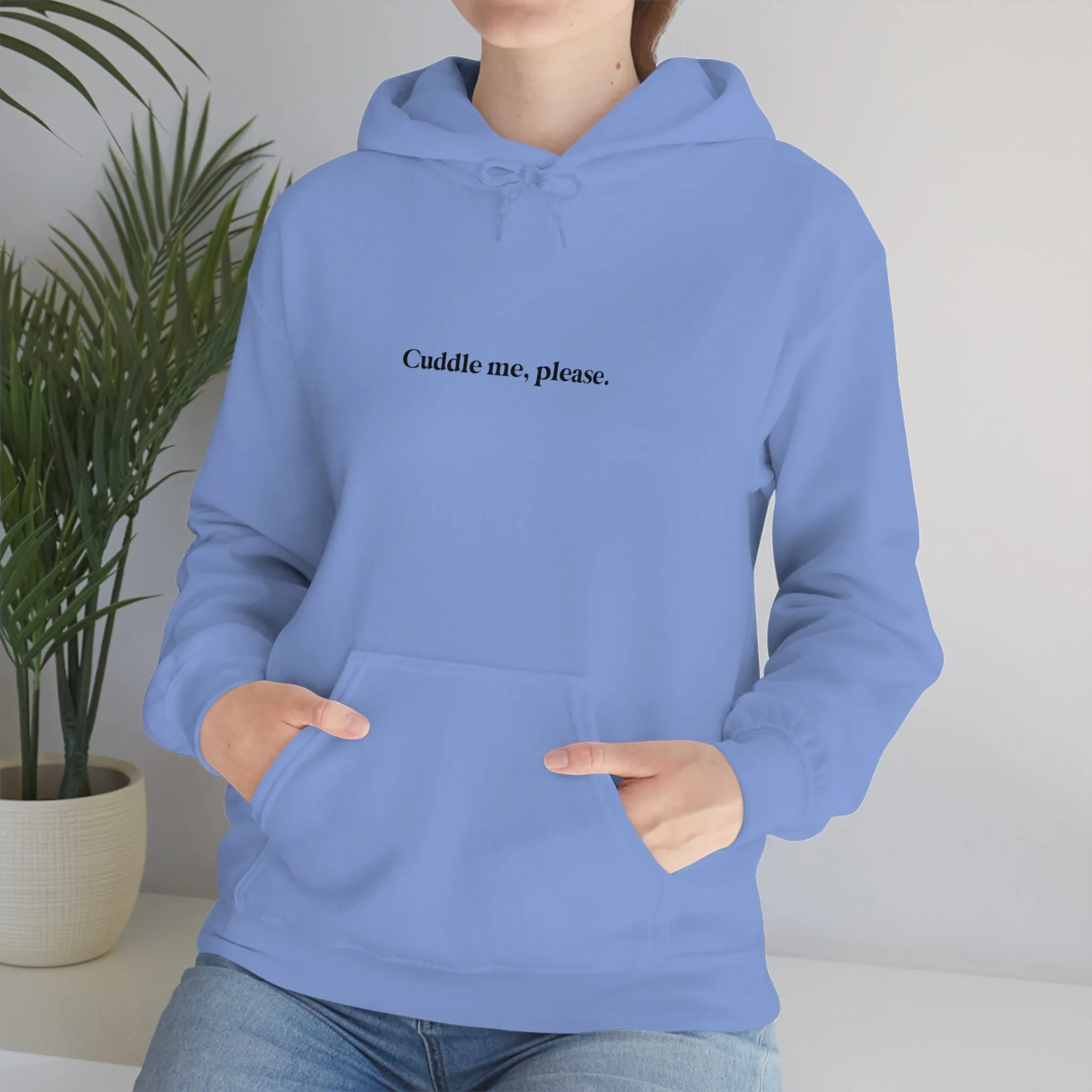 Cuddle me, please.