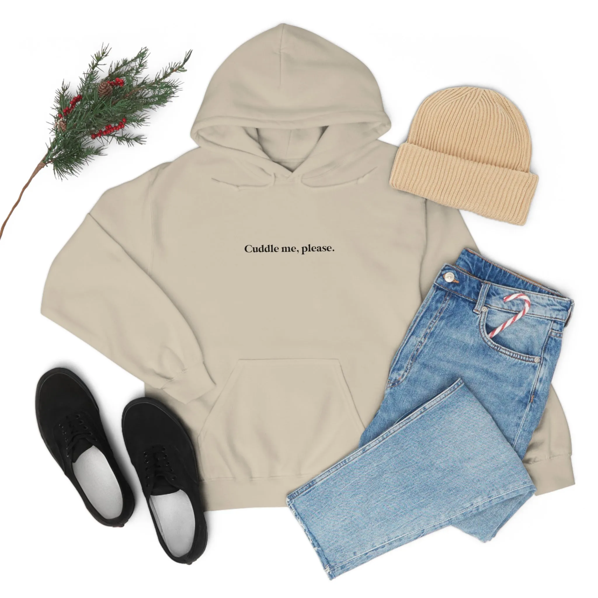 Cuddle me, please.