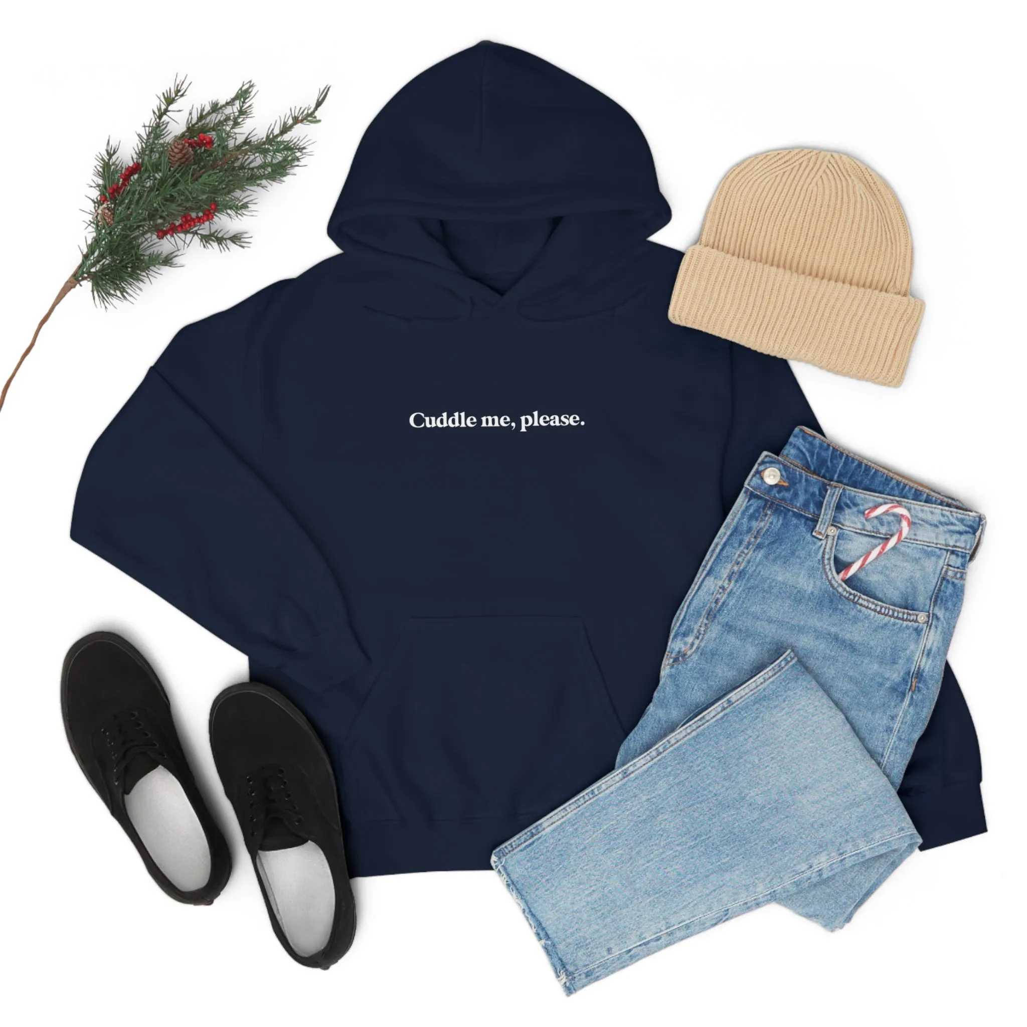 Cuddle me, please.