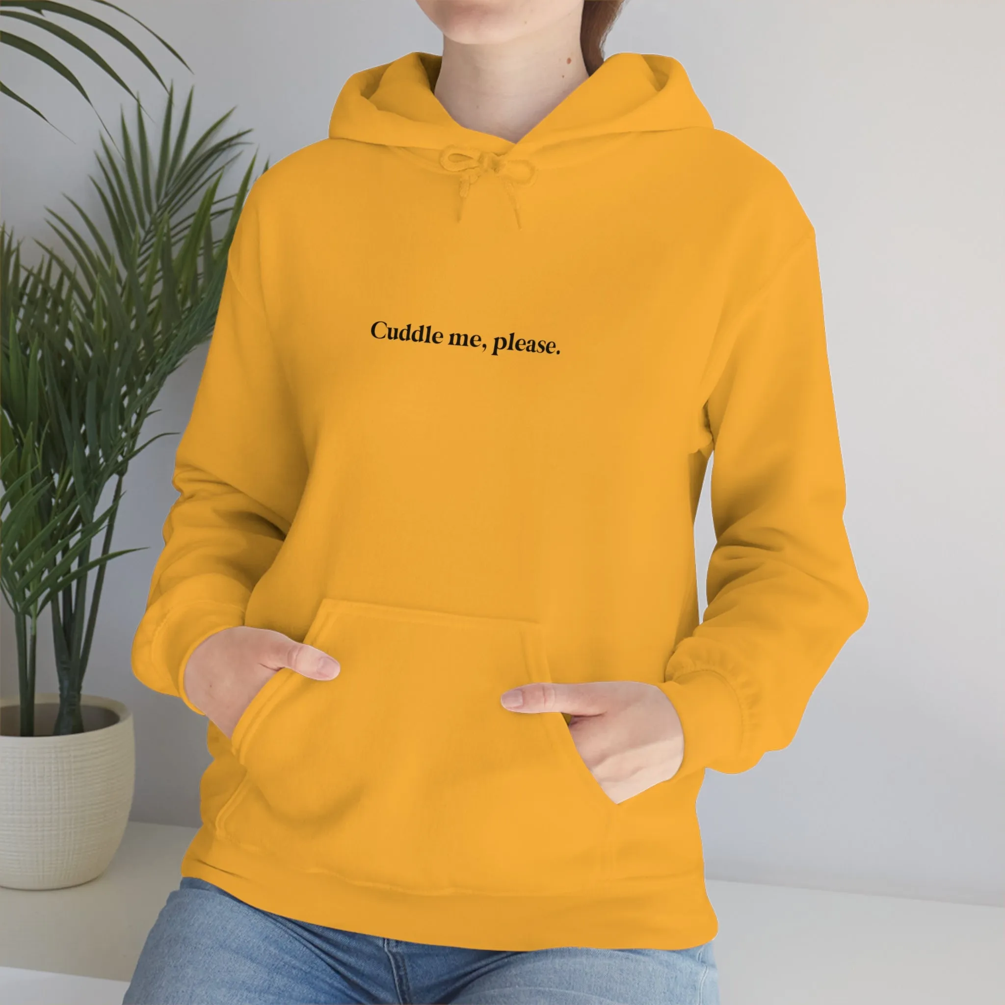 Cuddle me, please.