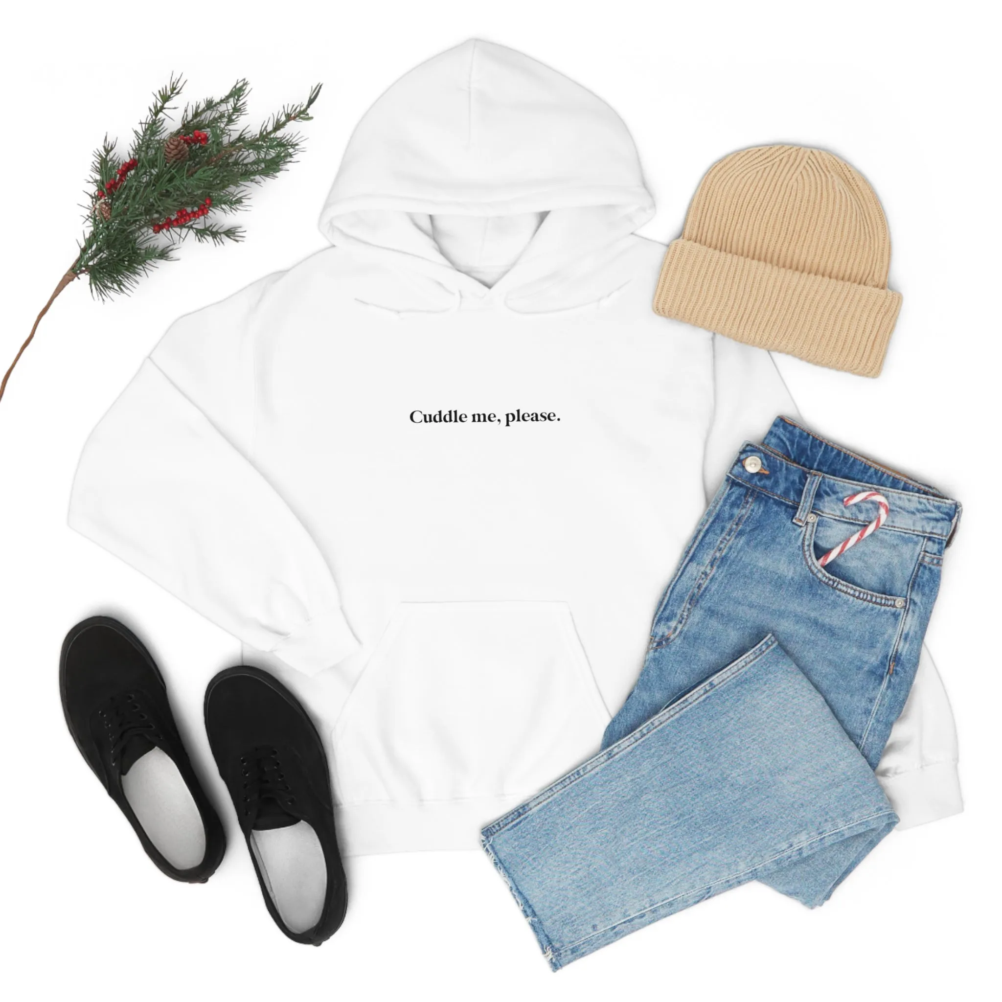 Cuddle me, please.