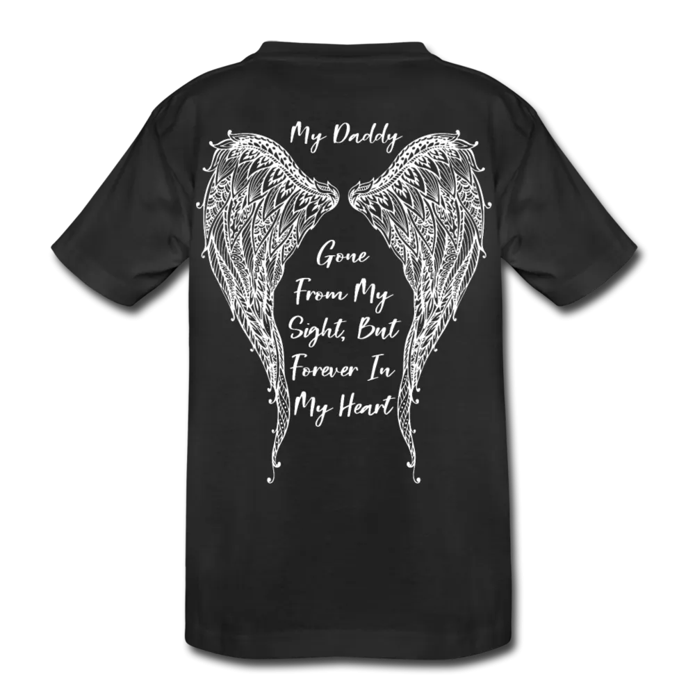 Daddy Gone but Forever In my Heart Kids' Premium T-Shirt (CK18205)