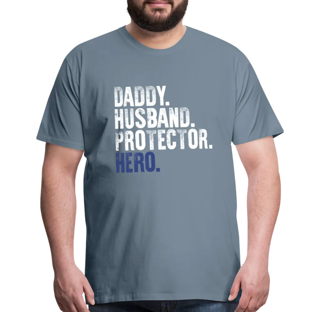 Daddy Husband Protector Hero Men's Premium T-Shirt (CK1048)