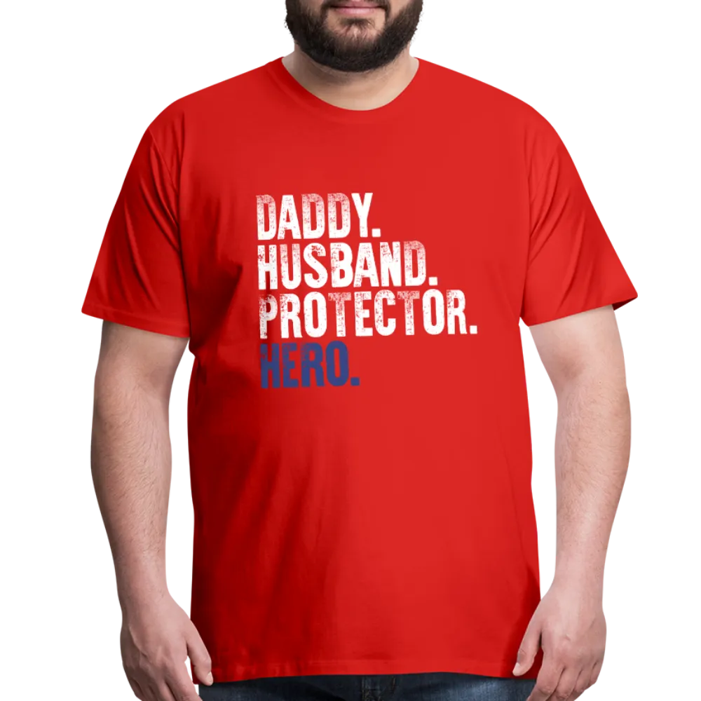 Daddy Husband Protector Hero Men's Premium T-Shirt (CK1048)