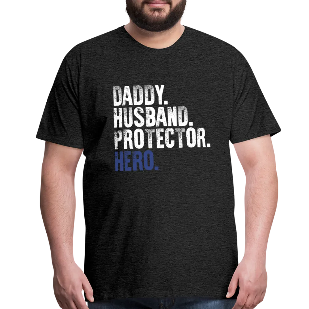 Daddy Husband Protector Hero Men's Premium T-Shirt (CK1048)