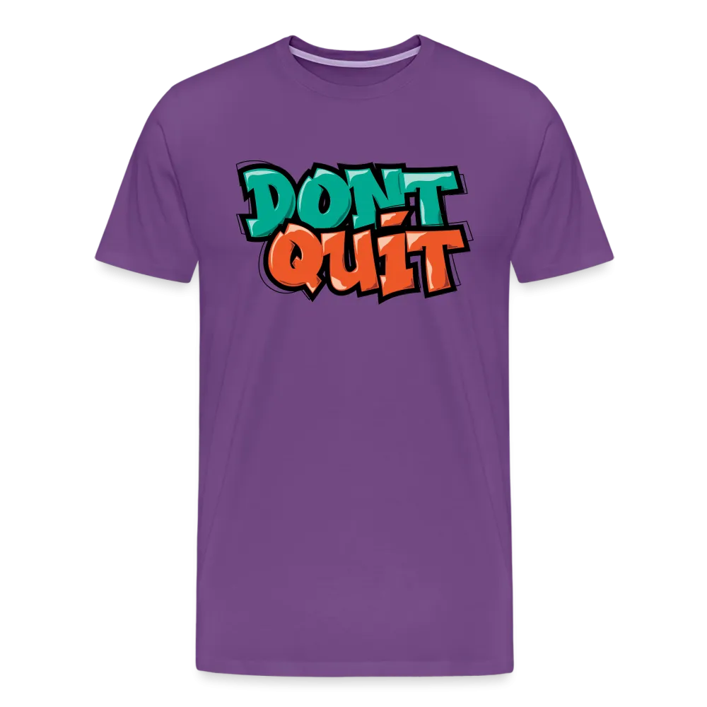 Don't Quit Graffiti T-Shirt