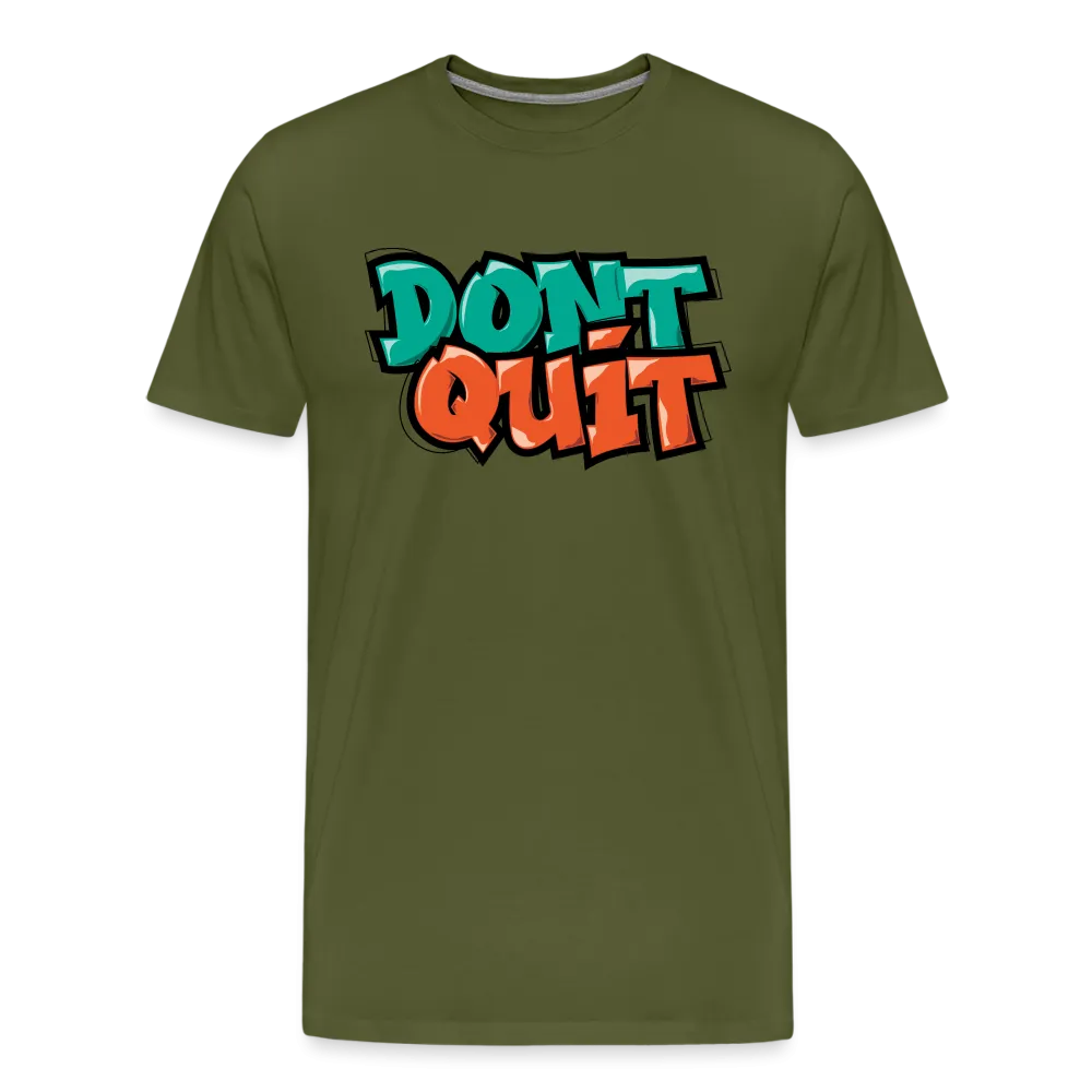 Don't Quit Graffiti T-Shirt