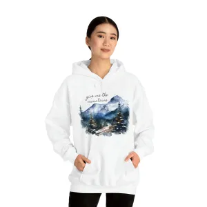 Give Me The Mountains Hoodie
