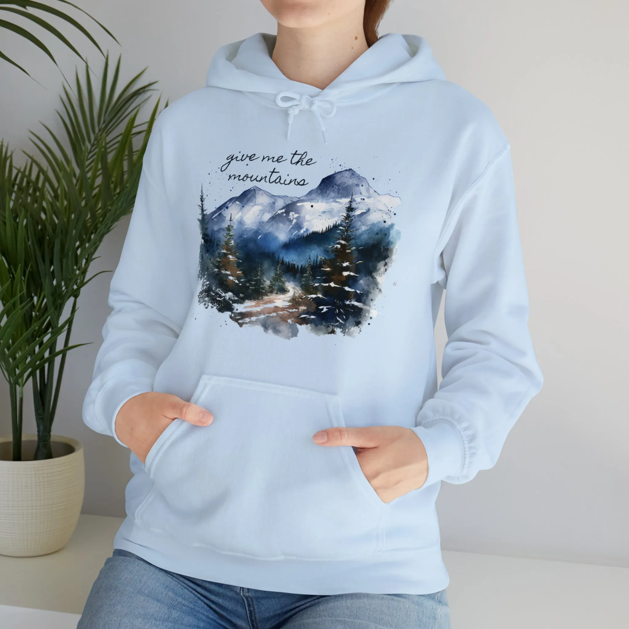 Give Me The Mountains Hoodie