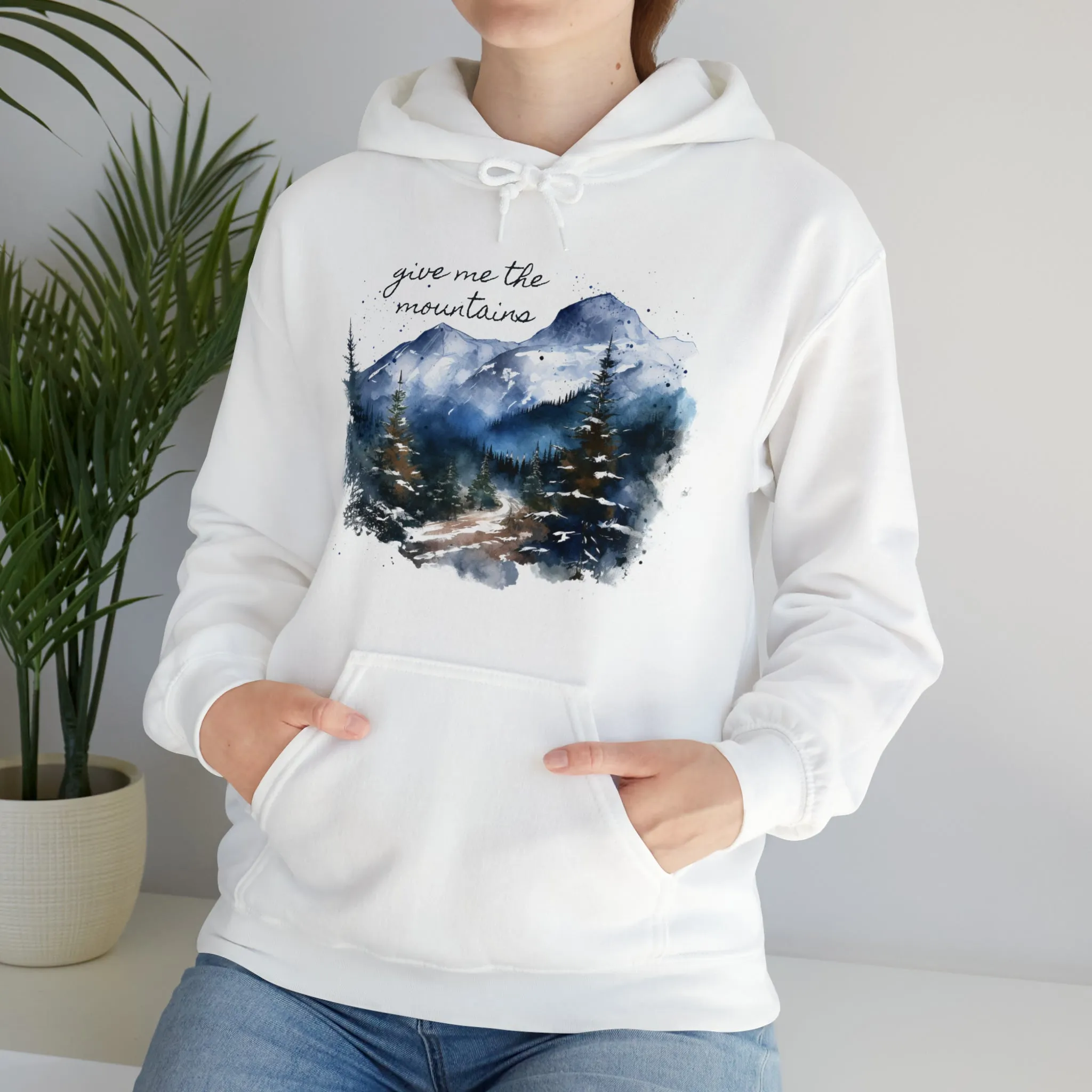 Give Me The Mountains Hoodie