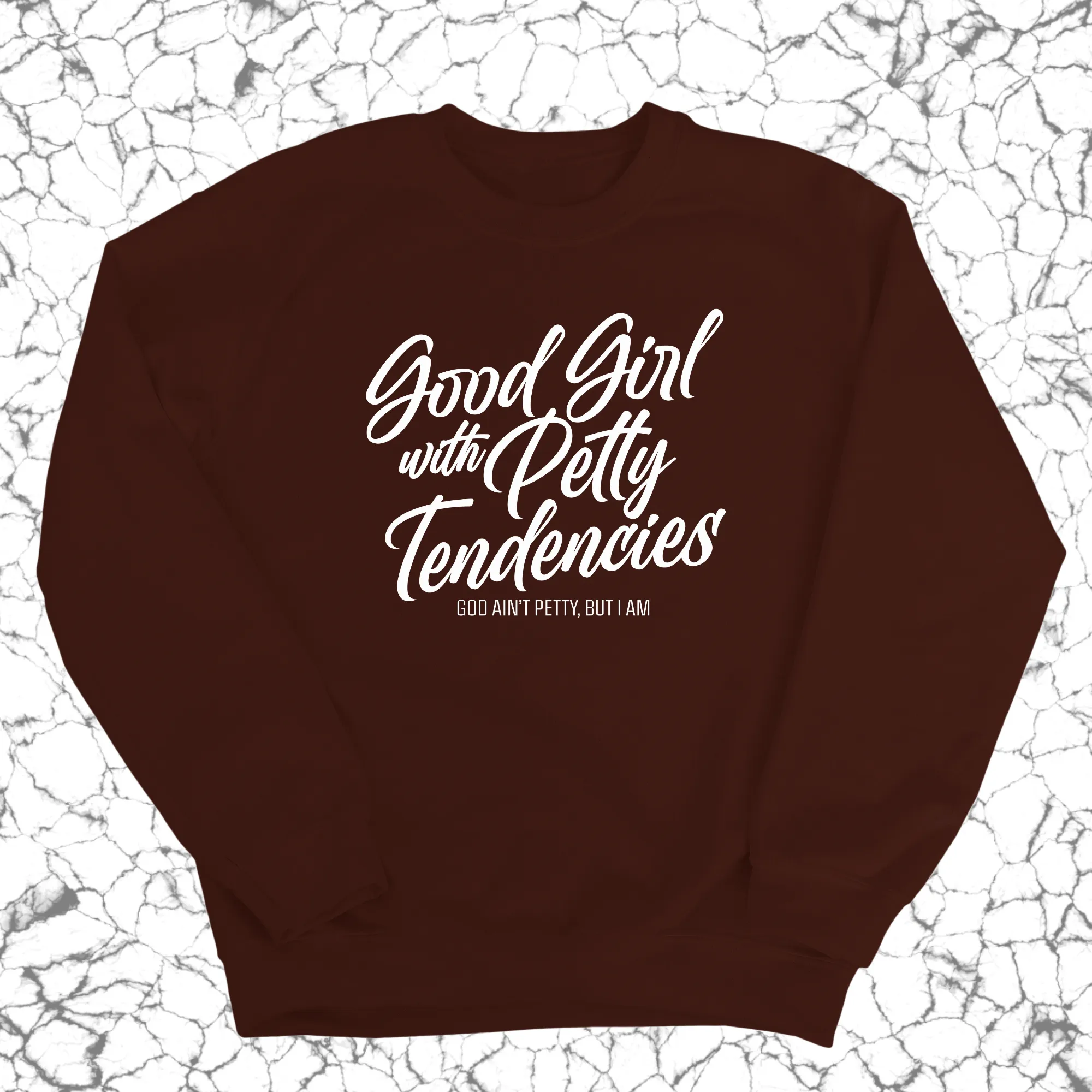Good Girl with Petty Tendencies Unisex Sweatshirt