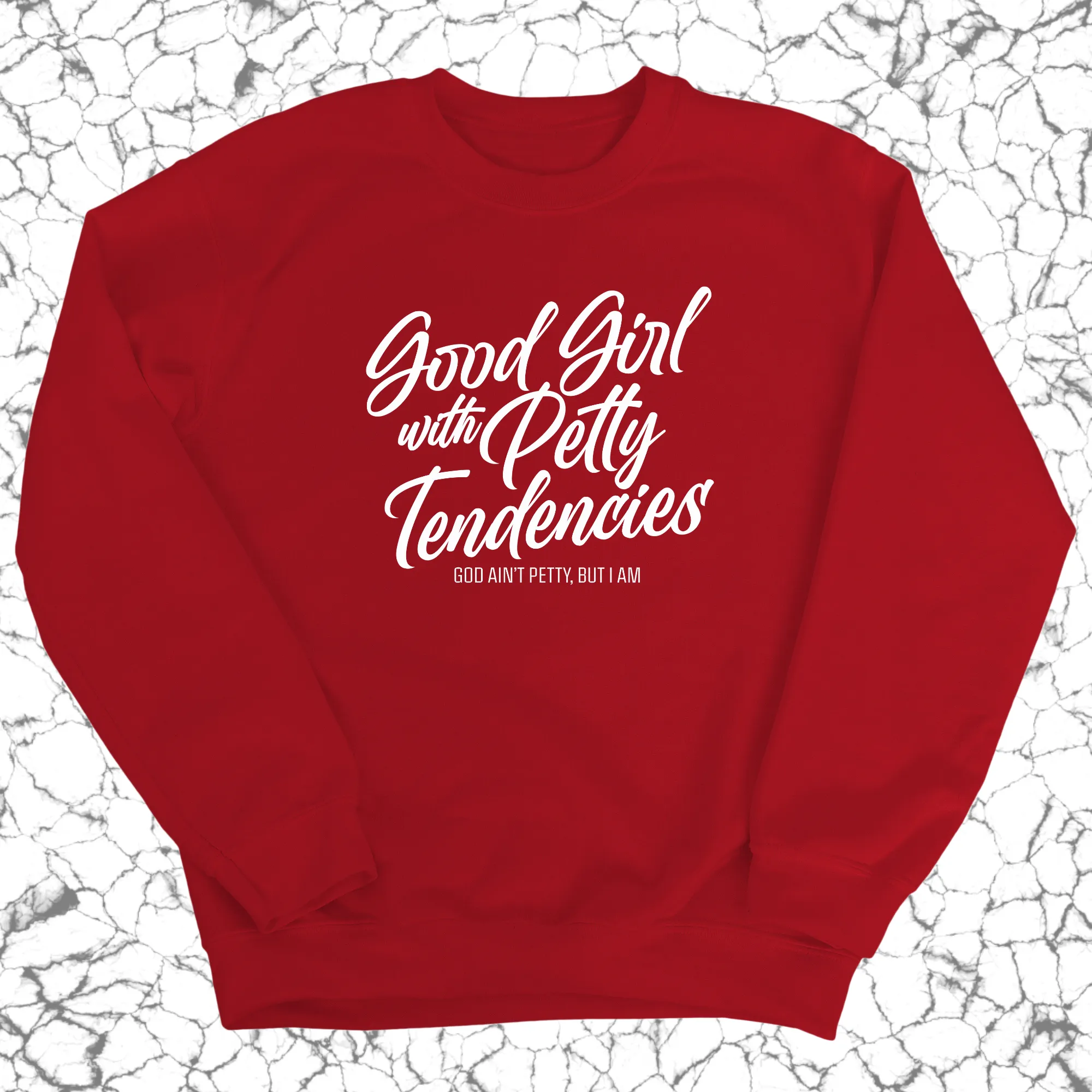 Good Girl with Petty Tendencies Unisex Sweatshirt