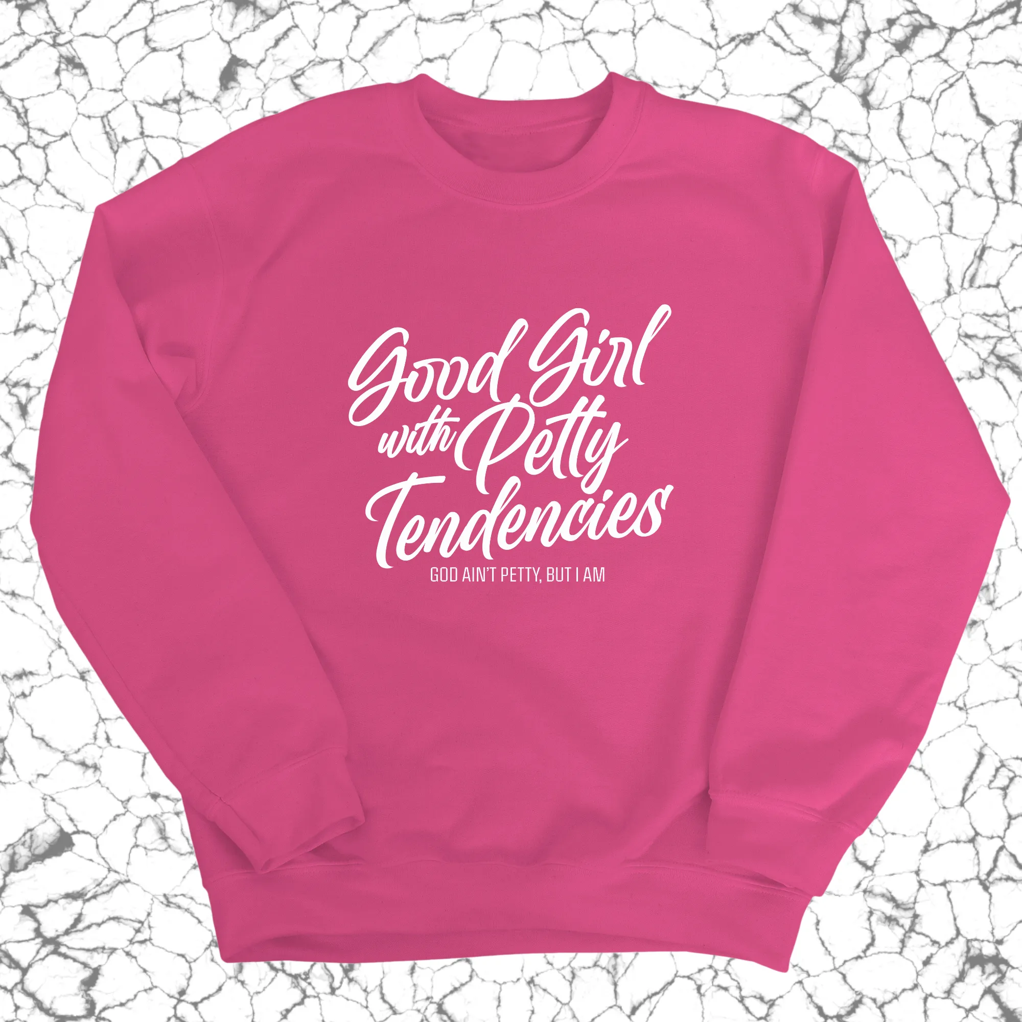 Good Girl with Petty Tendencies Unisex Sweatshirt