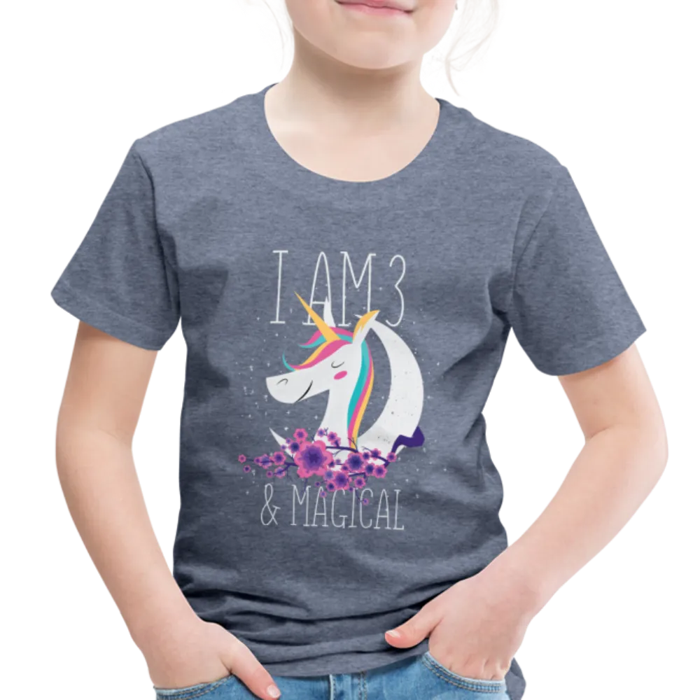 I am 3 and Magical  Toddler Premium T-Shirt
