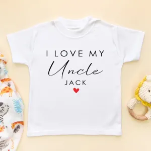 I Love My Uncle Personalised Gift Toddler & Kids T Shirt