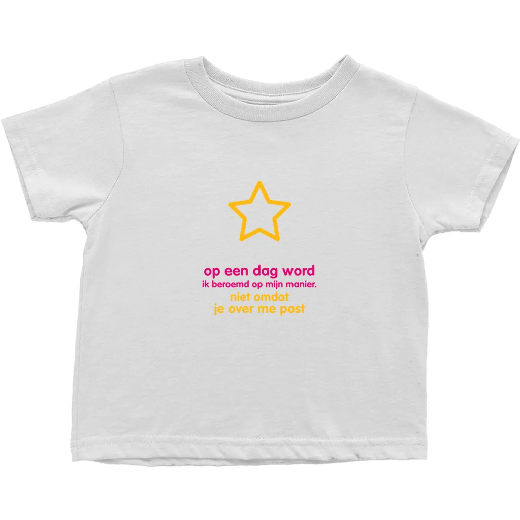 I'll be famous Toddler T-Shirts (Dutch)