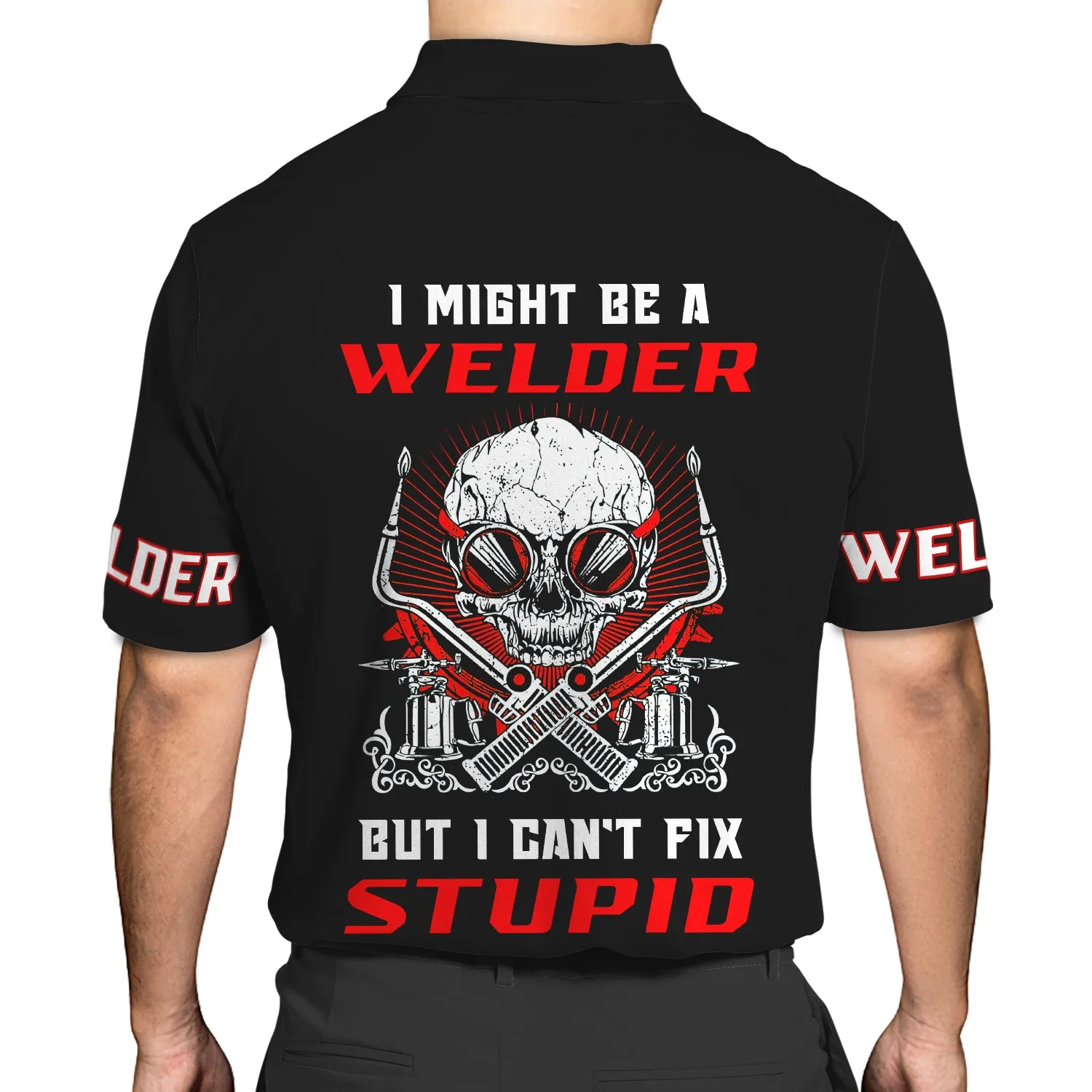 I'm A Welder But I Can't Fix Stupid 3D Shirts Personalized Name