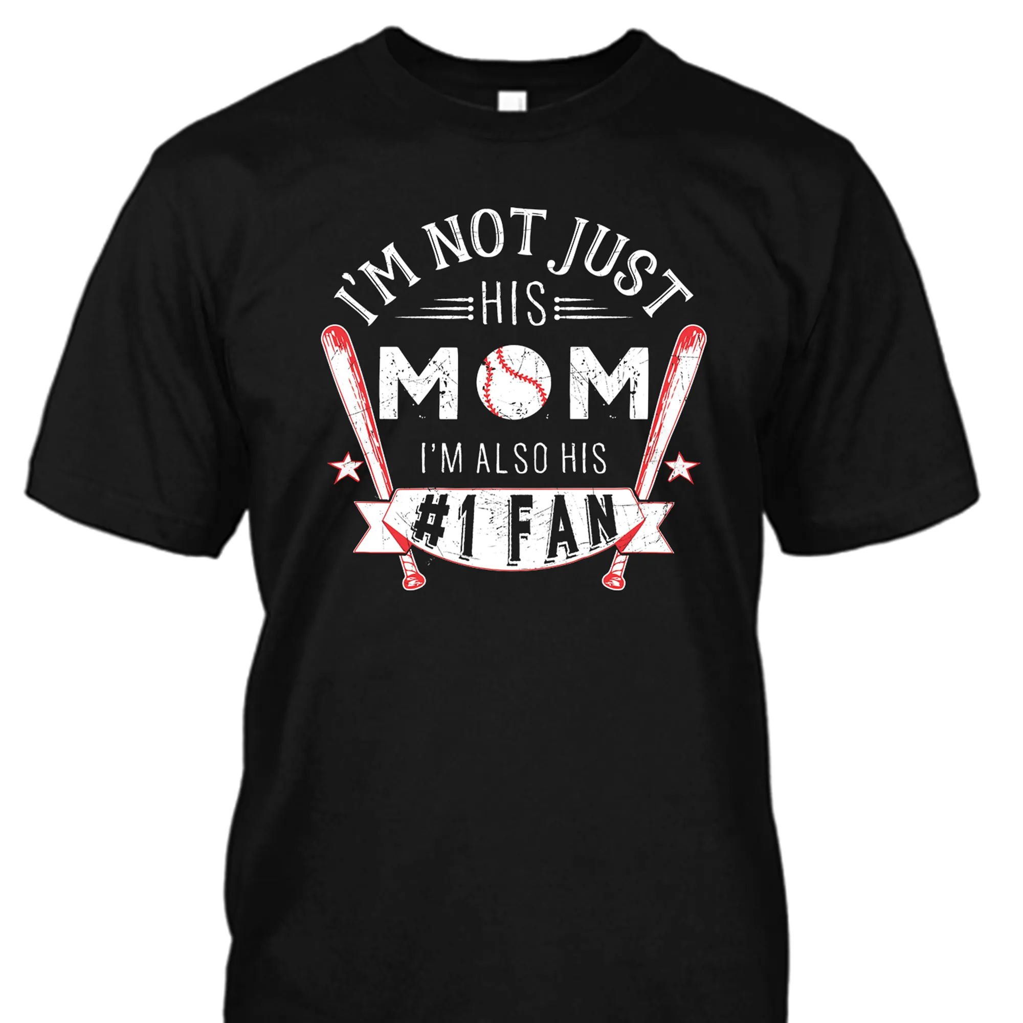 I'm Not Just His Mom I'm Also His Number 1 Fan Shirt