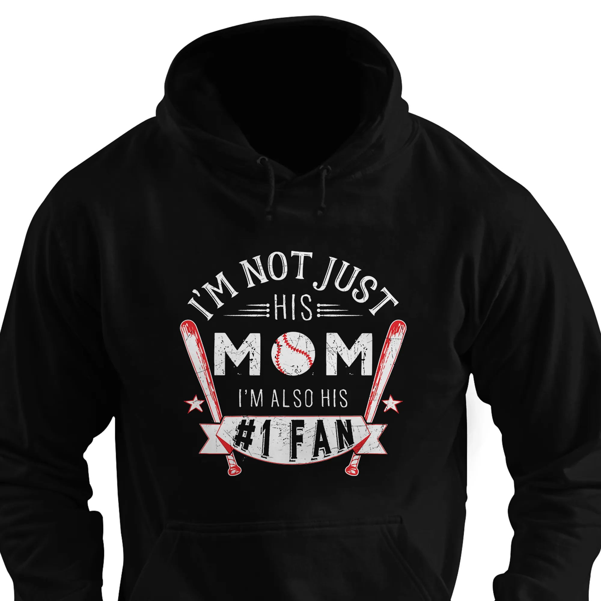 I'm Not Just His Mom I'm Also His Number 1 Fan Shirt