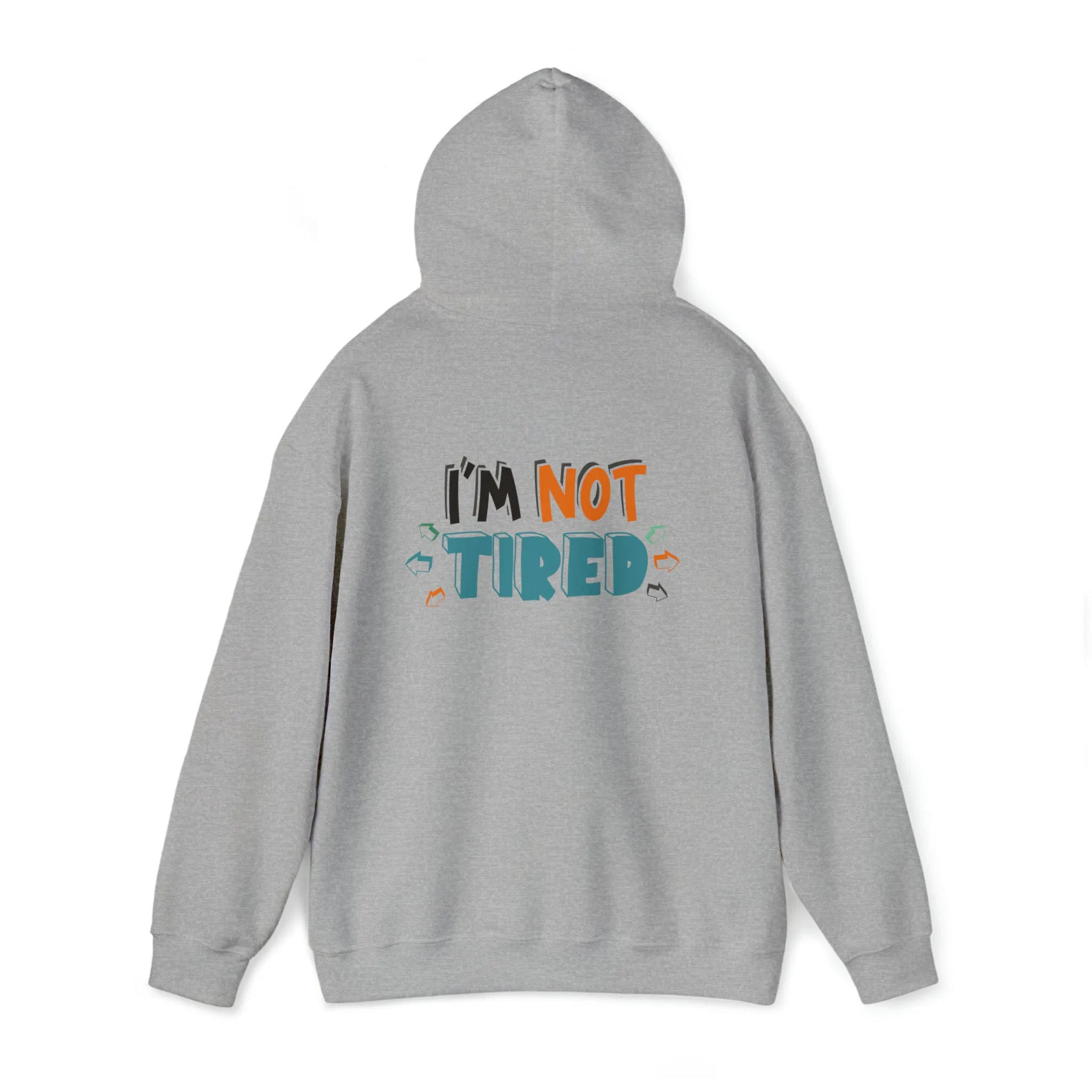 I'm not tired - Unisex Heavy Blend™ Hooded Sweatshirt