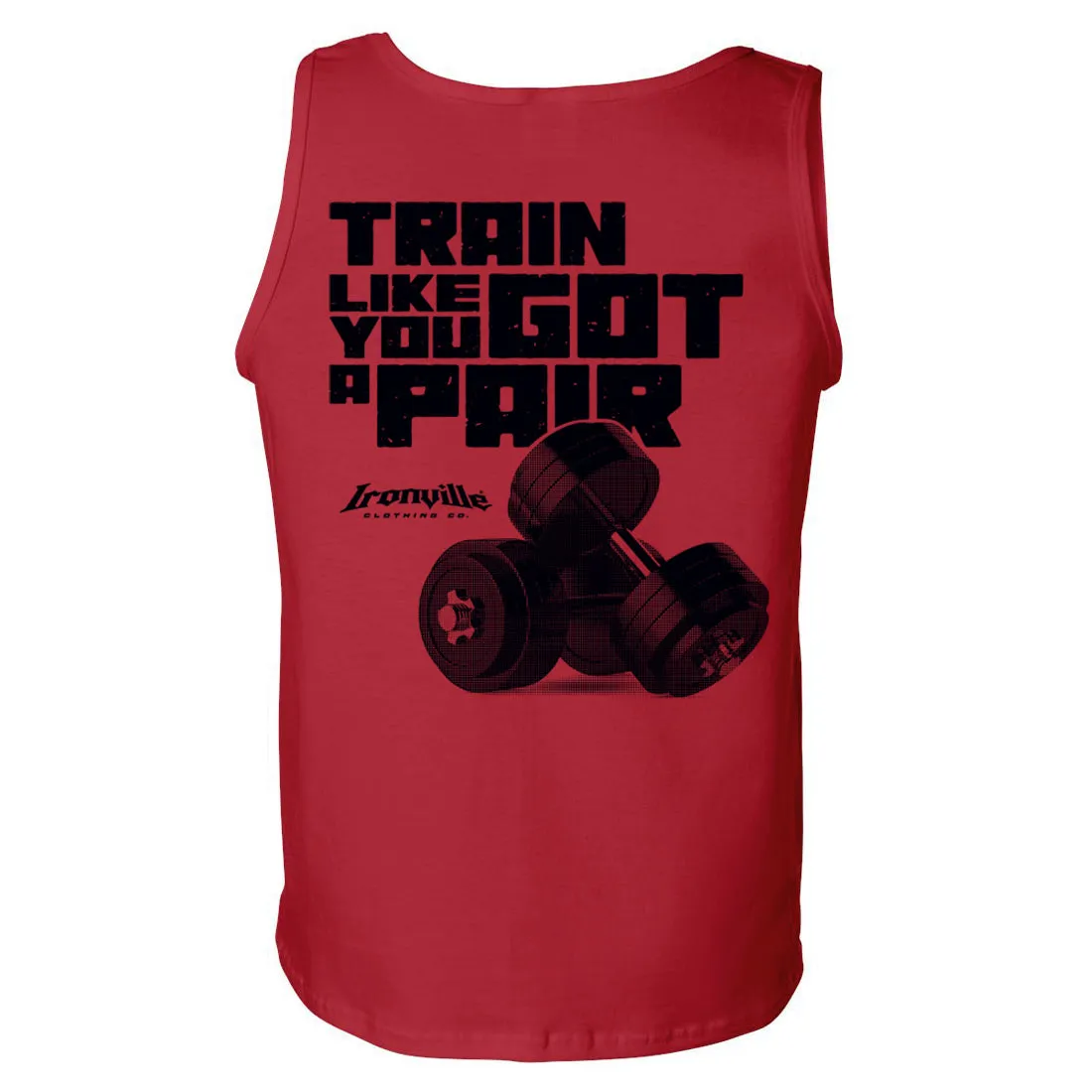 Ironville GOT A PAIR Standard Cut Gym Tank Top