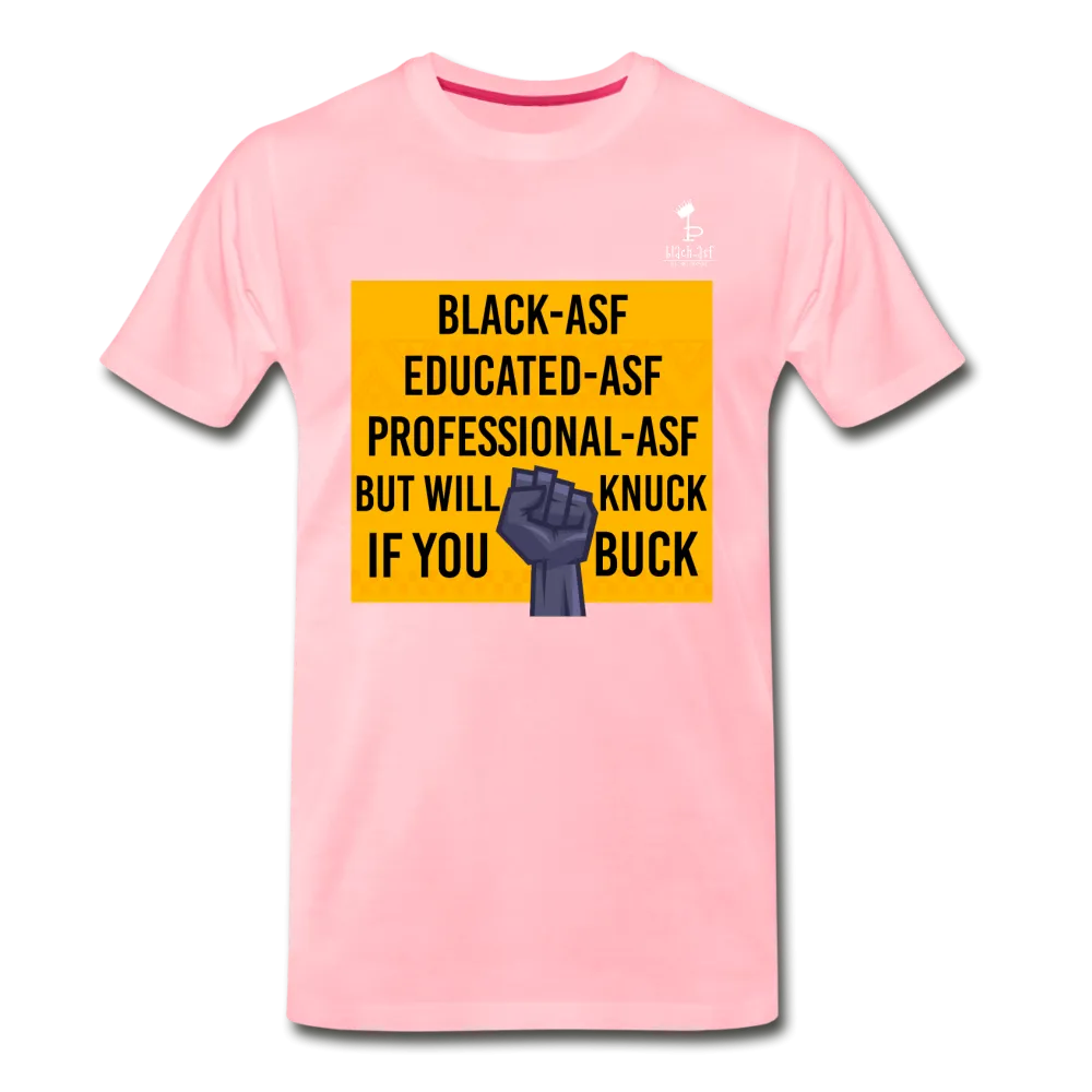 Knuck If You Buck - Premium T-Shirt