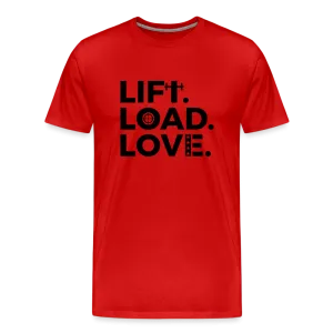 Lift, Load, Love T-Shirt