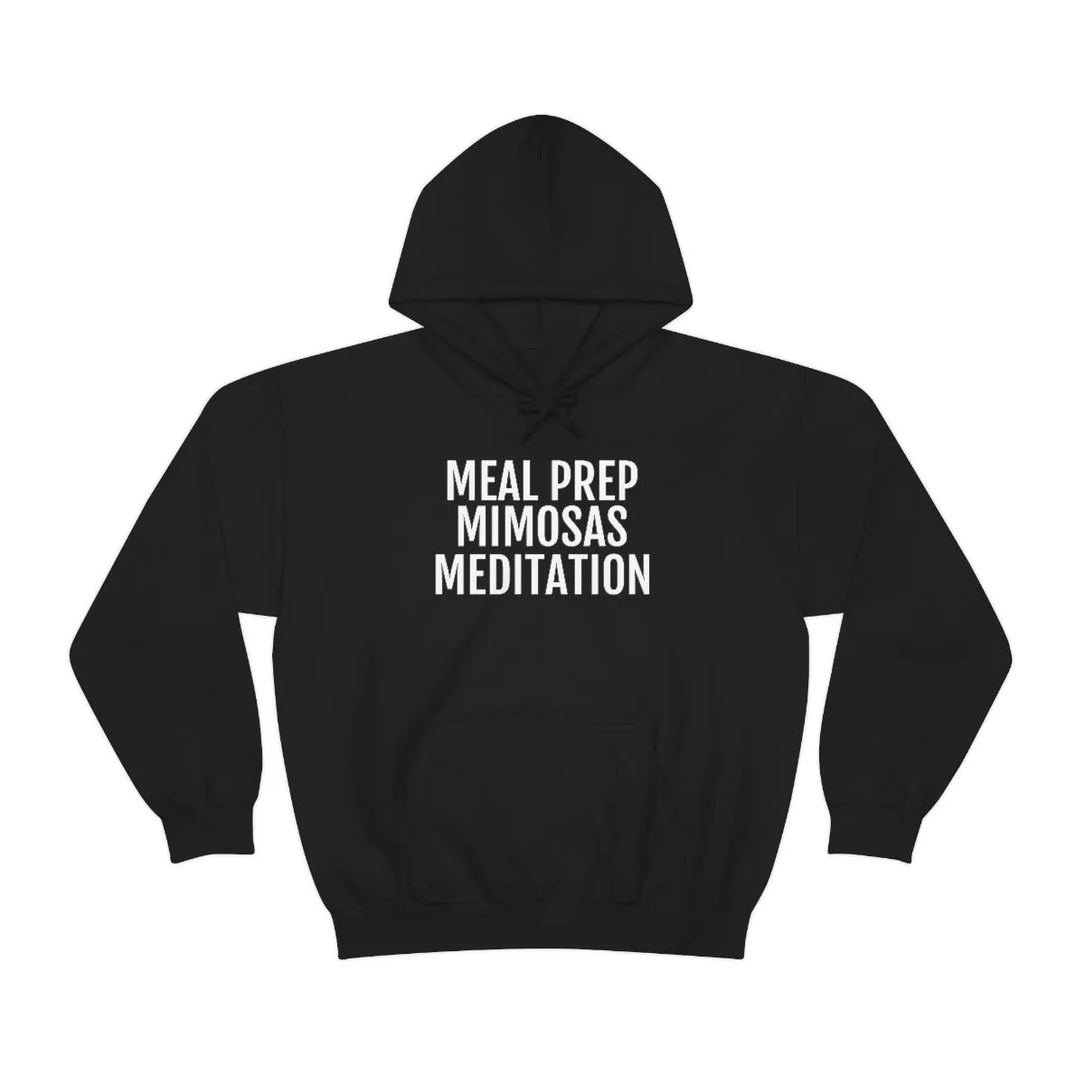 Meal Prep, Mimosas, Meditation - Unisex Heavy Blend™ Hooded Sweatshirt