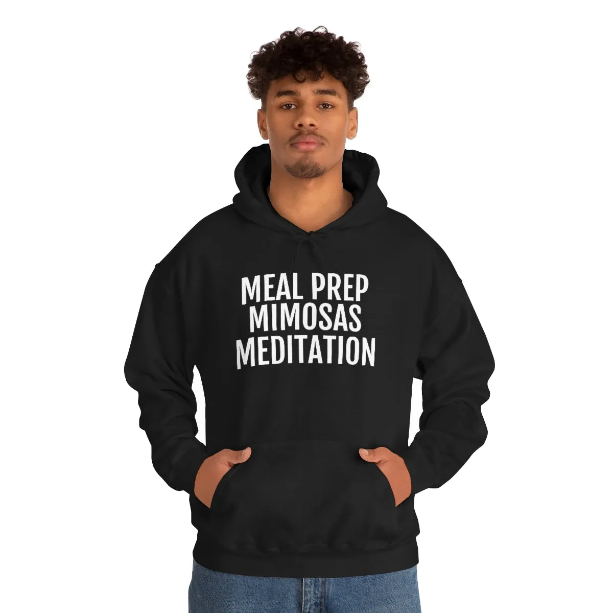 Meal Prep, Mimosas, Meditation - Unisex Heavy Blend™ Hooded Sweatshirt