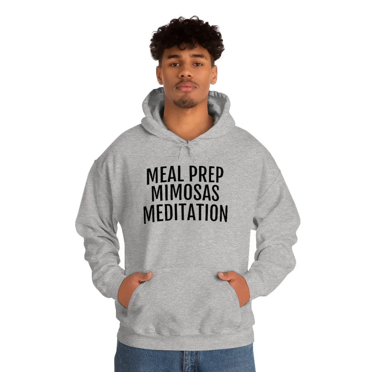 Meal Prep, Mimosas, Meditation - Unisex Heavy Blend™ Hooded Sweatshirt