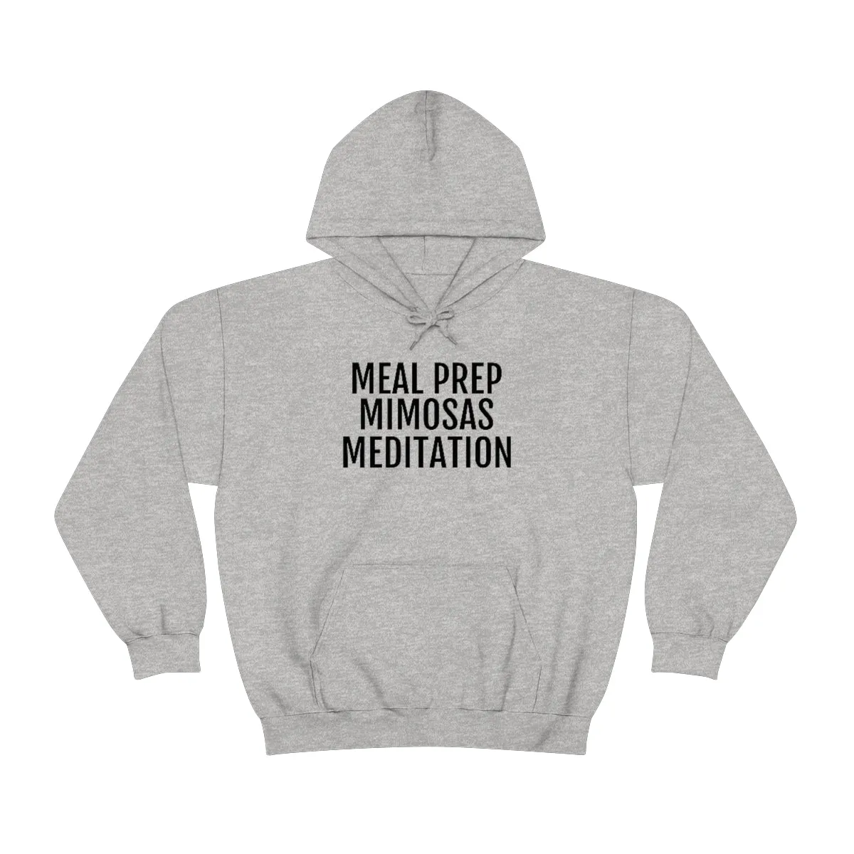 Meal Prep, Mimosas, Meditation - Unisex Heavy Blend™ Hooded Sweatshirt