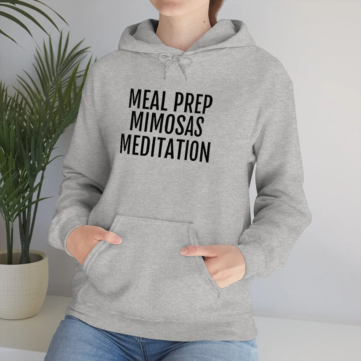 Meal Prep, Mimosas, Meditation - Unisex Heavy Blend™ Hooded Sweatshirt